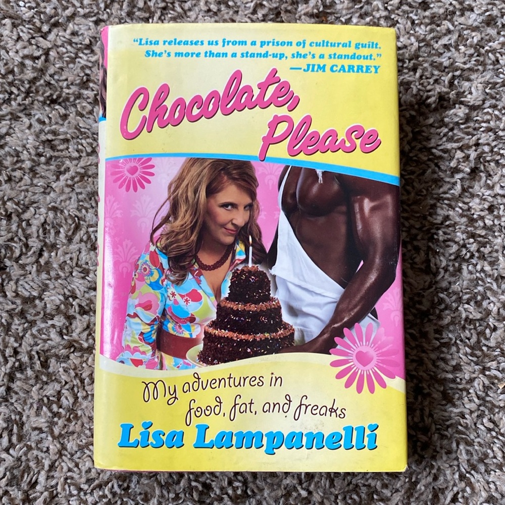 Lisa Lampanelli Signed Book “Chocolate, Please” 1st Ed/1st Print- Hardcover